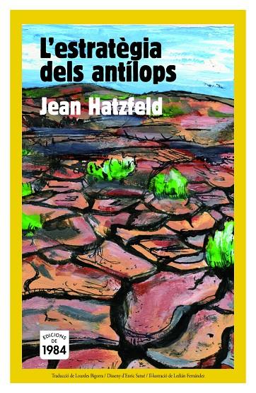 L'estratègia dels antílops | 9788492440566 | Jean Hatzfeld