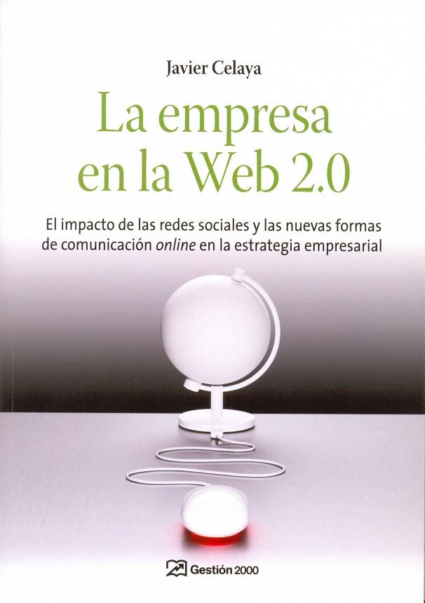 La empresa en la Web 2.0 | 9788498750089 | Javier Celaya