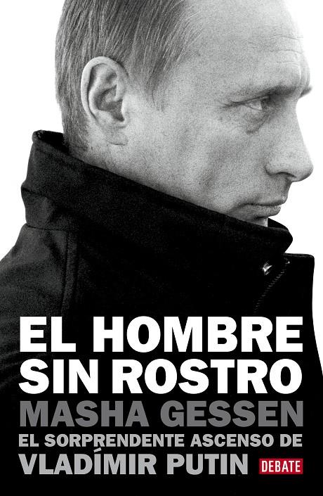 El hombre sin rostro | 9788499921426 | Masha Gessen