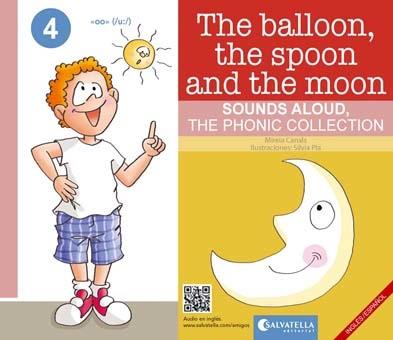 The balloon,the spoon and the moon 4 | 9788417091965 | Canals Botines, Mireia