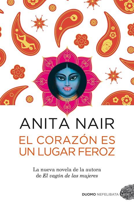 El corazón es un lugar feroz | 9788415355519 | Anita Nair