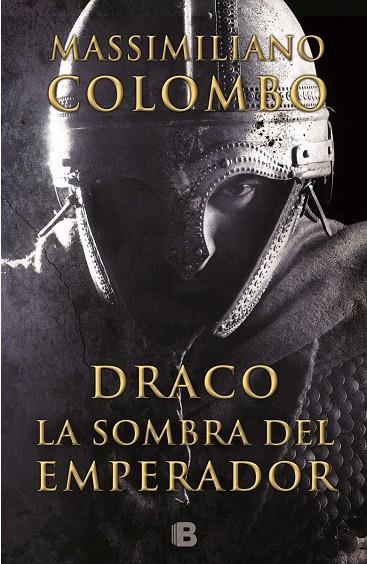 Draco. La sombra del emperador | 9788466656009 | Massimiliano Colombo