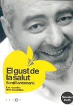 El gust de la salut | 9788496599116 | Santi Santamaria