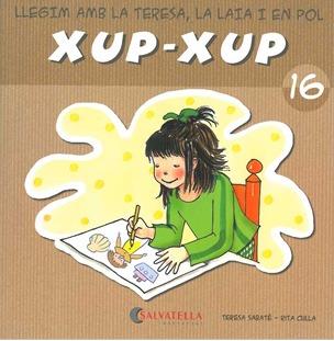 Xup-xup 16 | 9788484125846 | Teresa Sabaté - Rita Culla