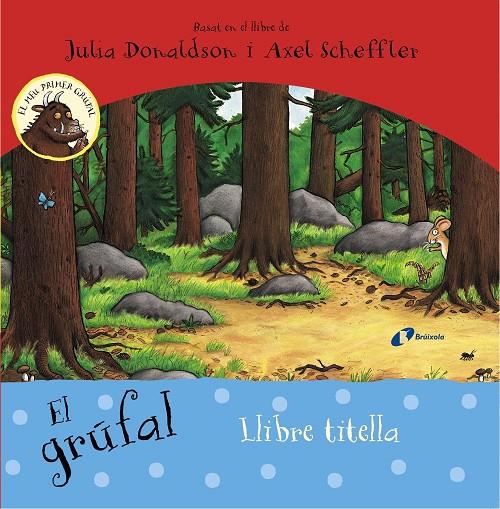 El grúfal. Llibre titella | 9788499067438 | Julia Donaldson i Axel Scheffler