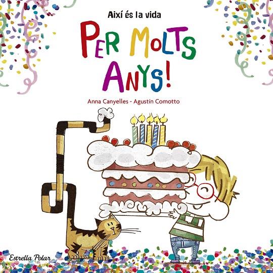 Per Molts Anys! | 9788416522736 | Anna Canyelles - Agustín Comotto