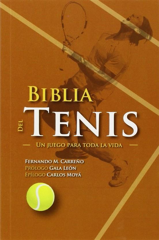 Biblia del tenis. Un juego para toda la vida | 9789896552404 | Fernando M. Carreño