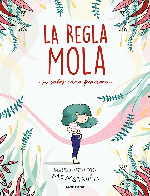 La regla mola (si sabes cómo funciona) | 9788417922986 | Salvia, Anna/Torrón (Menstruita), Cristina