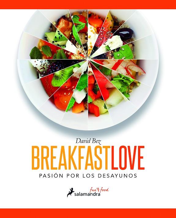 Breakfast love - Pasión por los desayunos | 9788416295050 | David Bez