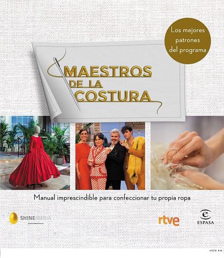 Maestros de la costura. Manual imprescindible para confeccionar tu propia ropa | 9788467054187 | Shine/RTVE