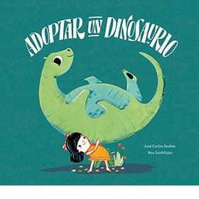 Adoptem un dinosaure! | 9788417673505 | Andrés, José Carlos/Sanfelippo, Ana