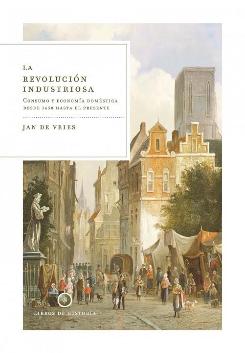 La revolución industriosa | 9788474239690 | Vries, Jan de