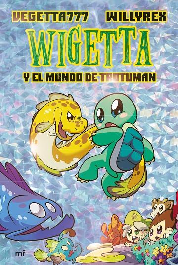 Wigetta y el mundo de Trotuman | 9788427046245 | Vegetta777/Willyrex