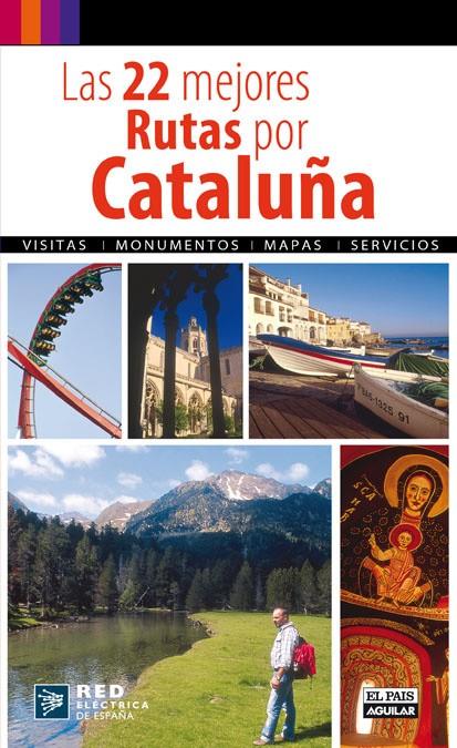 Las 22 mejores rutas por Cataluña | 9788403508750 | Varios autores,