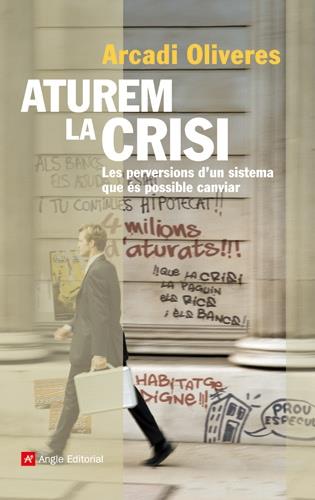 Aturem la crisi | 9788492758692 | Arcadi Oliveres