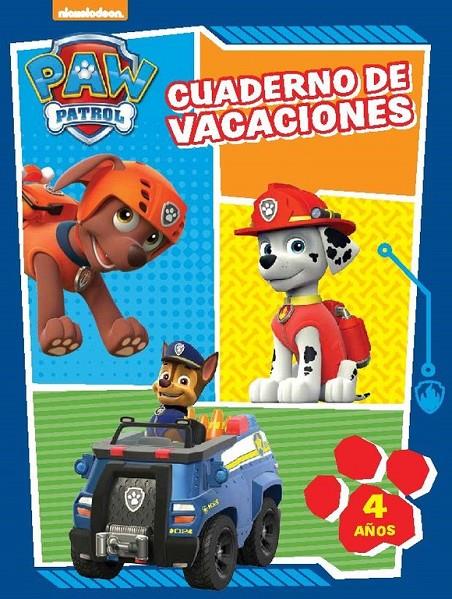 Paw Patrol. Cuaderno de vacaciones 4 años | 9788437201061 | Nickelodeon