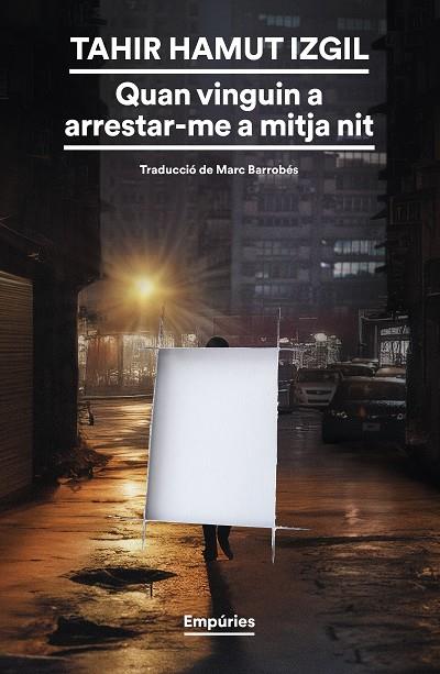 Quan vinguin a arrestar-me a mitja nit | 9788419729354 | Hamut Izgil, Tahir