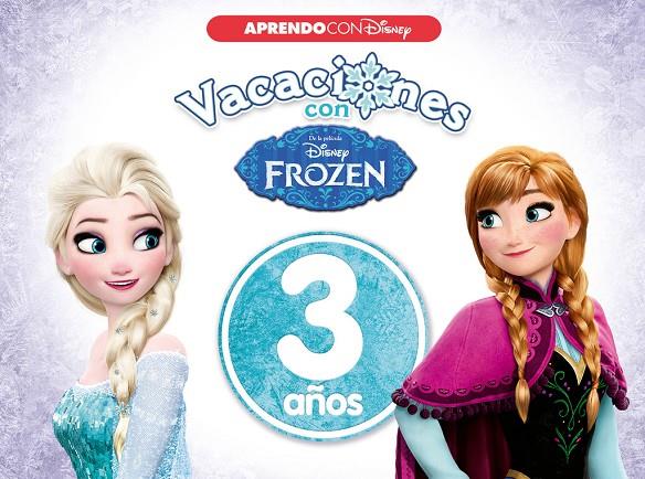 Vacaciones con Frozen. 3 años | 9788416931026 | Disney,