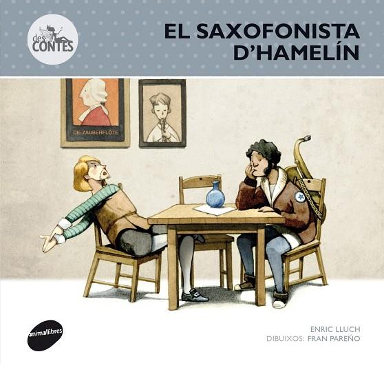 El saxofonista d'Hamelín | 9788415975250 | Enric Lluch - Fran Parreño