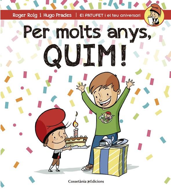 Per molts anys, Quim! | 9788490345849 | Roger Roig i Hugo Prades