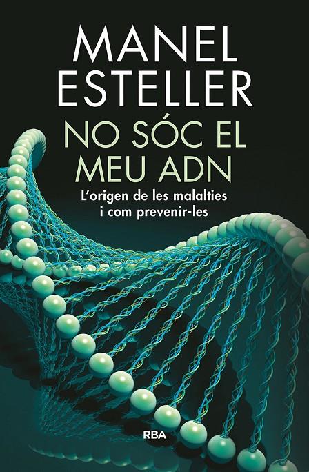 No sóc el meu ADN | 9788482648217 | Manel Esteller