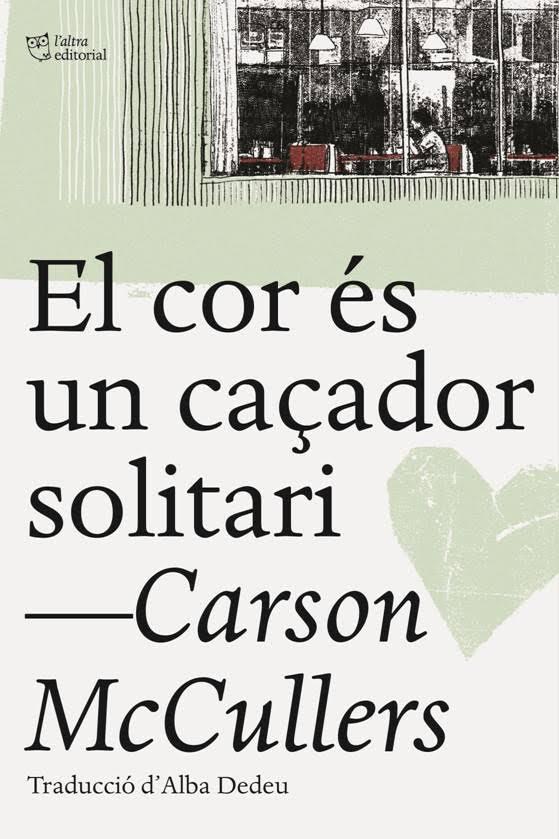 El cor és un caçador solitari | 9788494655661 | Carson McCullers