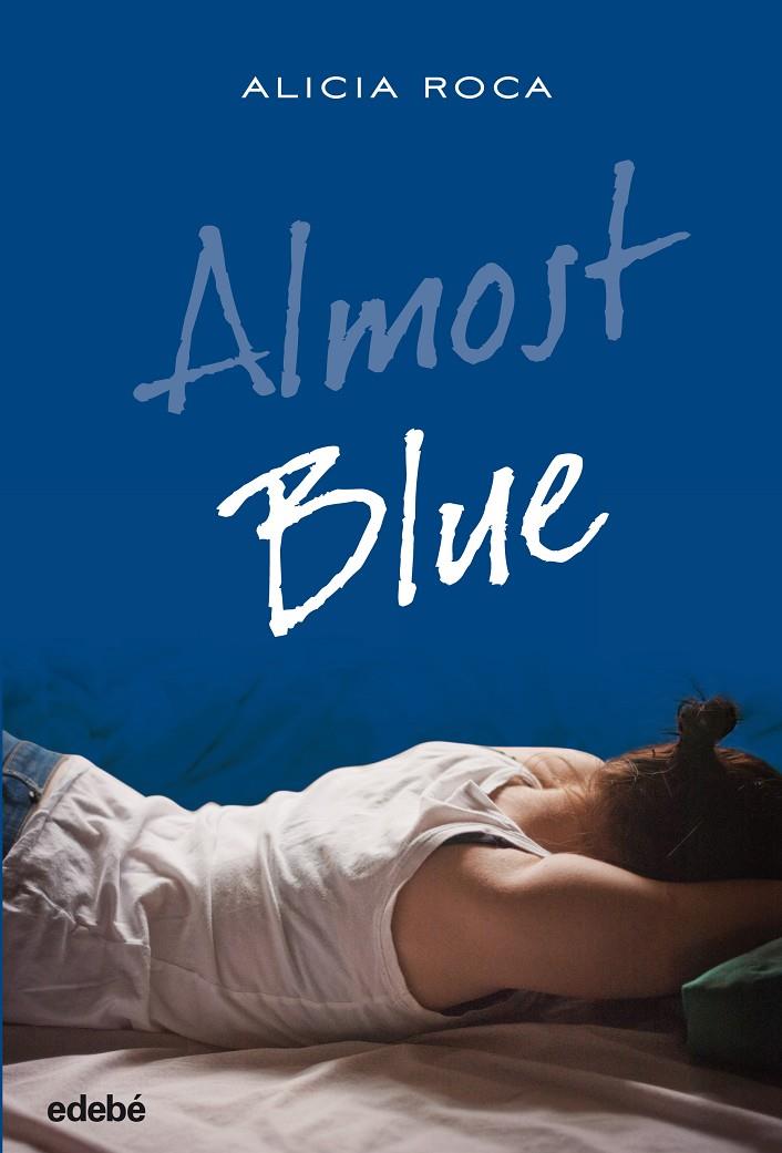 Almost blue | 9788468324777 | Alicia Roca