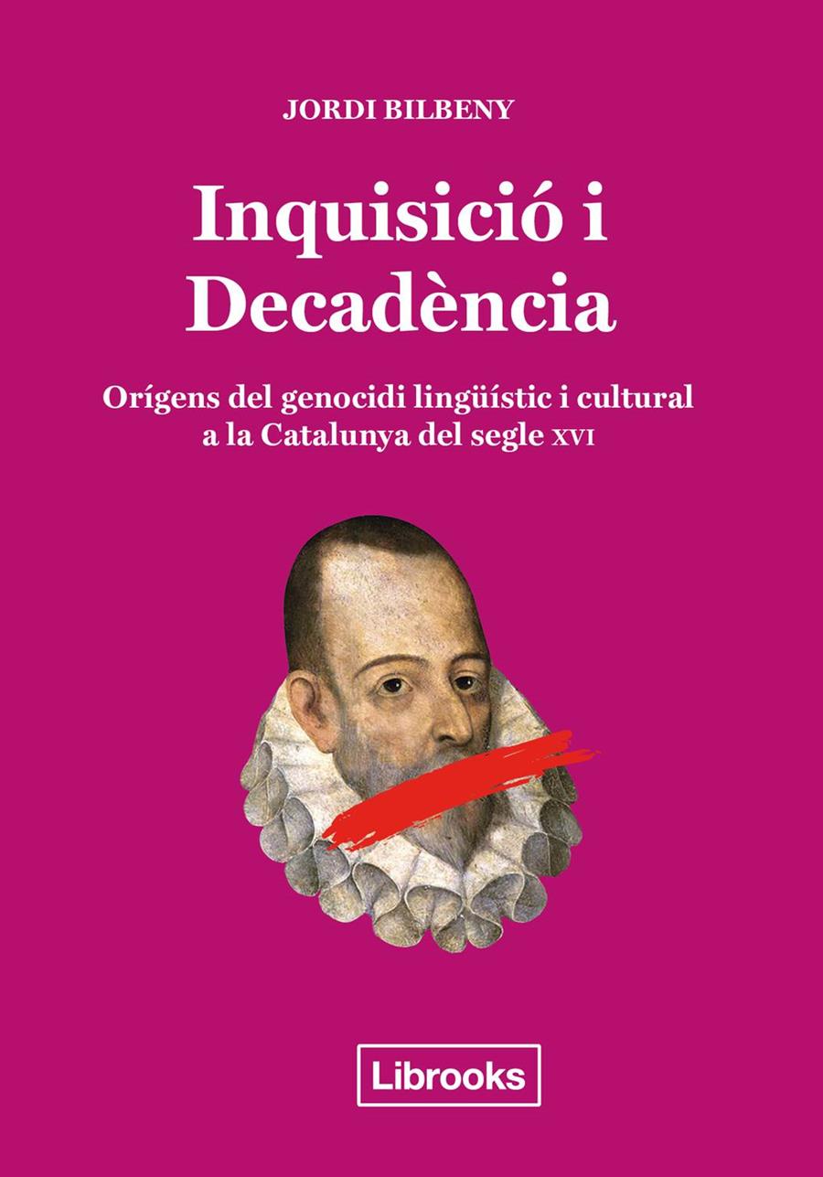 Inquisició i decadència | 9788494666896 | Jordi Bilbeny