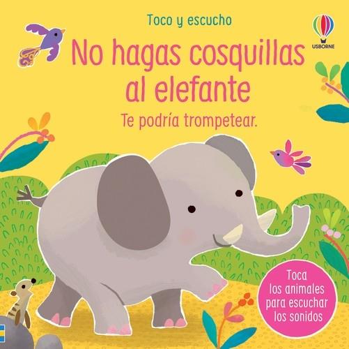 No hagas cosquillas al elefante | 9781803705217 | Taplin, Sam