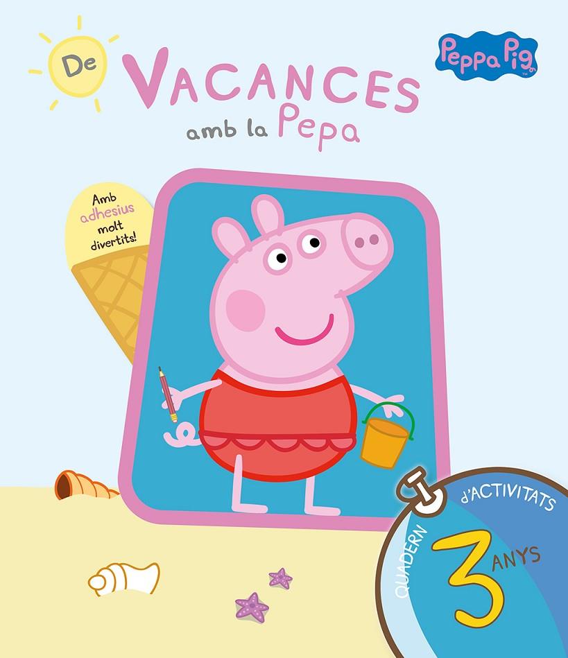 De vacances amb la Pepa 3 anys | 9788437200699 | Varios autores,