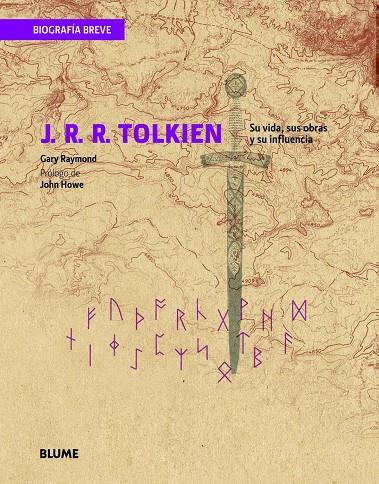 J. R. R. Tolkien. Su vida, sus obras y su influencia | 9788498017229 | Gary Raymond