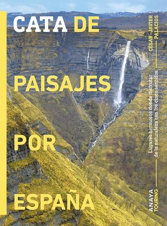 Cata de paisajes por España | 9788491588429 | Palacios Palomar, César Javier