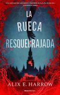 La rueca resquebrajada | 9788418870279 | Harrow, Alix E.