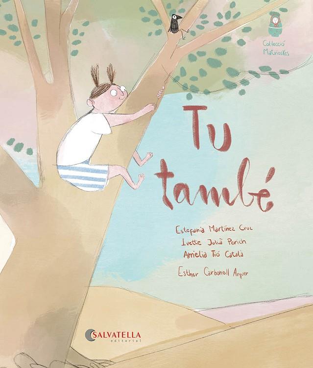 Tu també | 9788419565341 | Martínez Cruz, Estefania/Julià Perich, Ivette/Tió Català, Amèlia/Carbonell Arquer, Esther