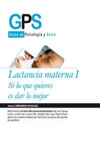 Lactancia Materna I Si lo que quieres es dar lo mejor | 9788499765235 | Marta Zamora Pasadas