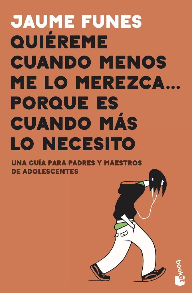 Quiéreme cuando menos me lo merezca... porque es cuando más lo necesito | 9788408222149 | Funes, Jaume