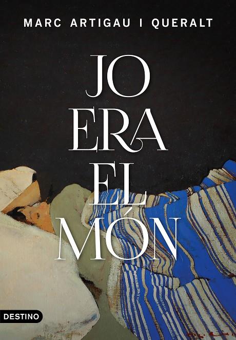 Jo era el món | 9788497103084 | Artigau i Queralt, Marc