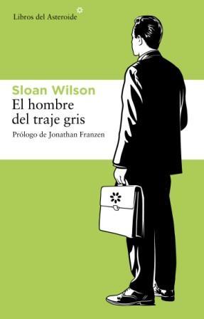 El hombre del traje gris | 9788492663019 | Sloan Wilson