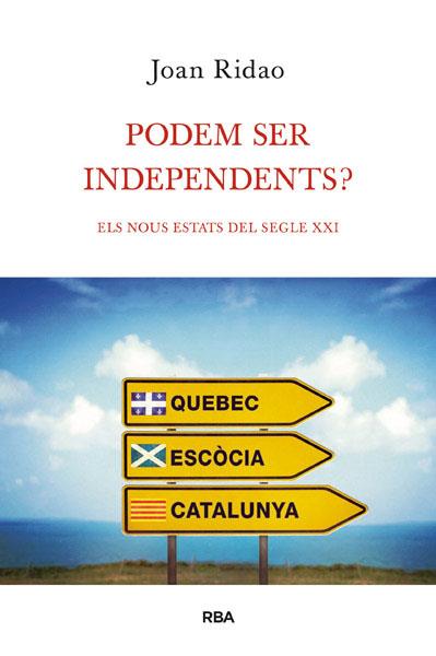 Podem ser independents? | 9788490064603 | Joan Ridao