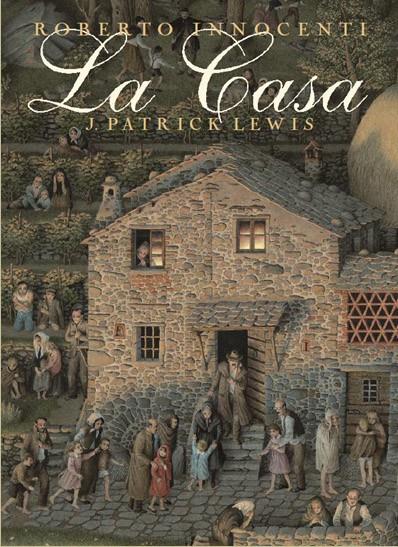 La casa | 9788495987716 | Roberto Innocenti - J. Patrick Lewis