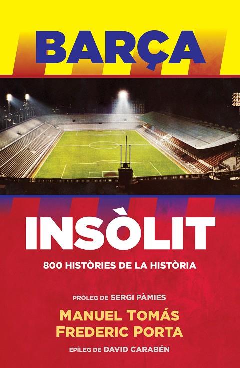 Barça insòlit | 9788494506444 | Manuel Tomás i Frederic Porta