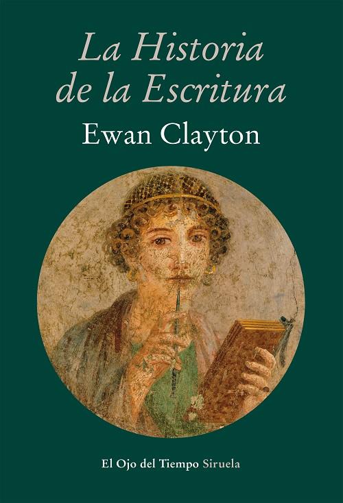 La historia de la escritura | 9788416749874 | Ewan Clayton