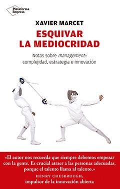 Esquivar la mediocridad | 9788417114350 | Xavier Marcet