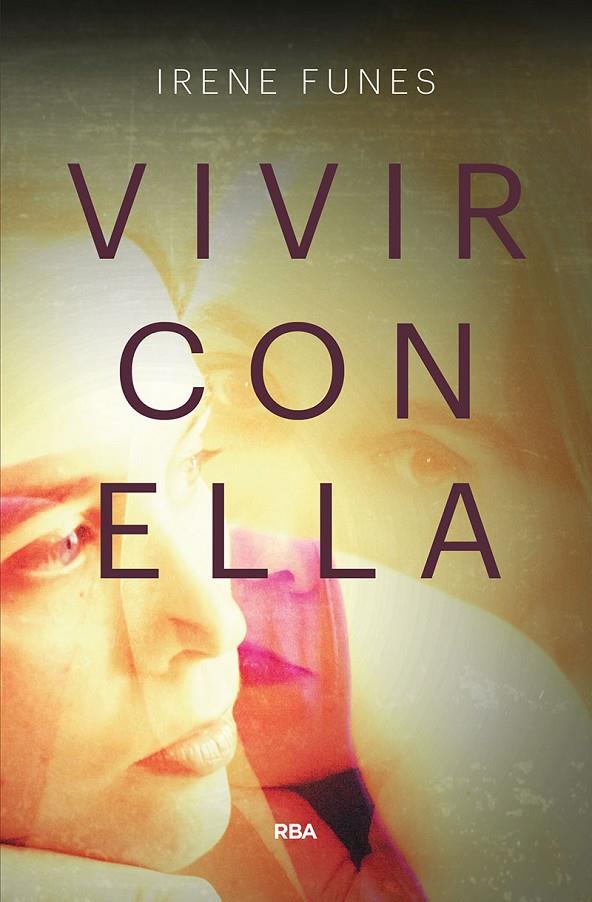 Vivir con ella | 9788491870760 | Irene Funes