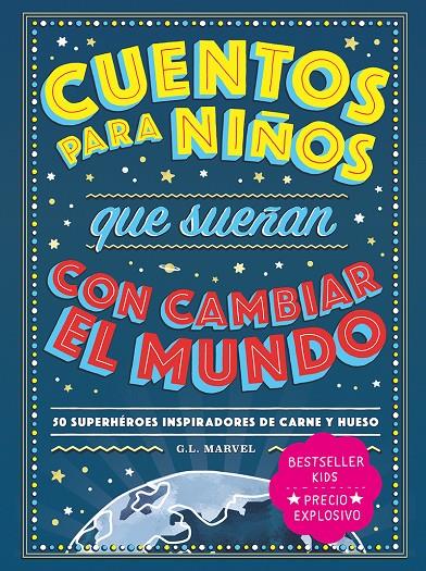 Cuentos para niños que sueñan con cambiar el mundo | 9788418538728 | Marvel, G.L