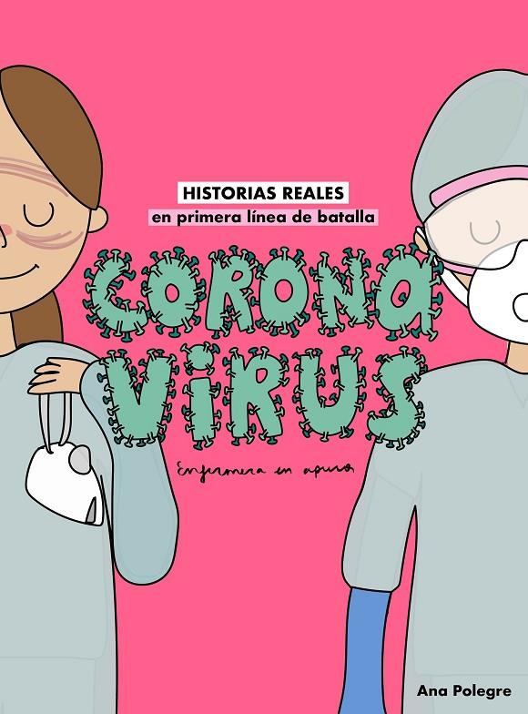 Coronavirus | 9788408232810 | Polegre, Ana (Enfermera en apuros)