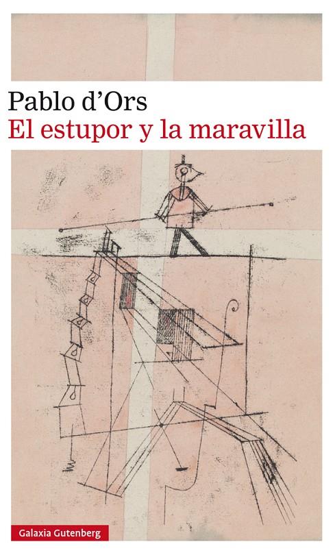 El estupor y la maravilla | 9788417355579 | d'Ors, Pablo