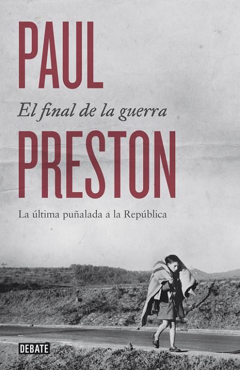 El final de la guerra | 9788499924601 | Paul Preston