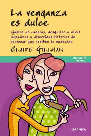 La venganza es dulce | 9788483581360 | Claire Gillman