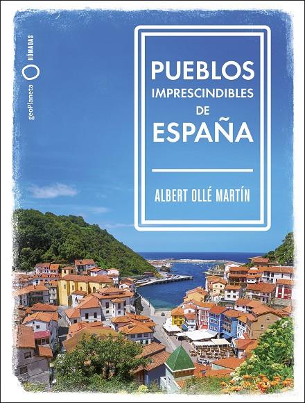 Pueblos imprescindibles de España | 9788408239536 | Ollé, Albert